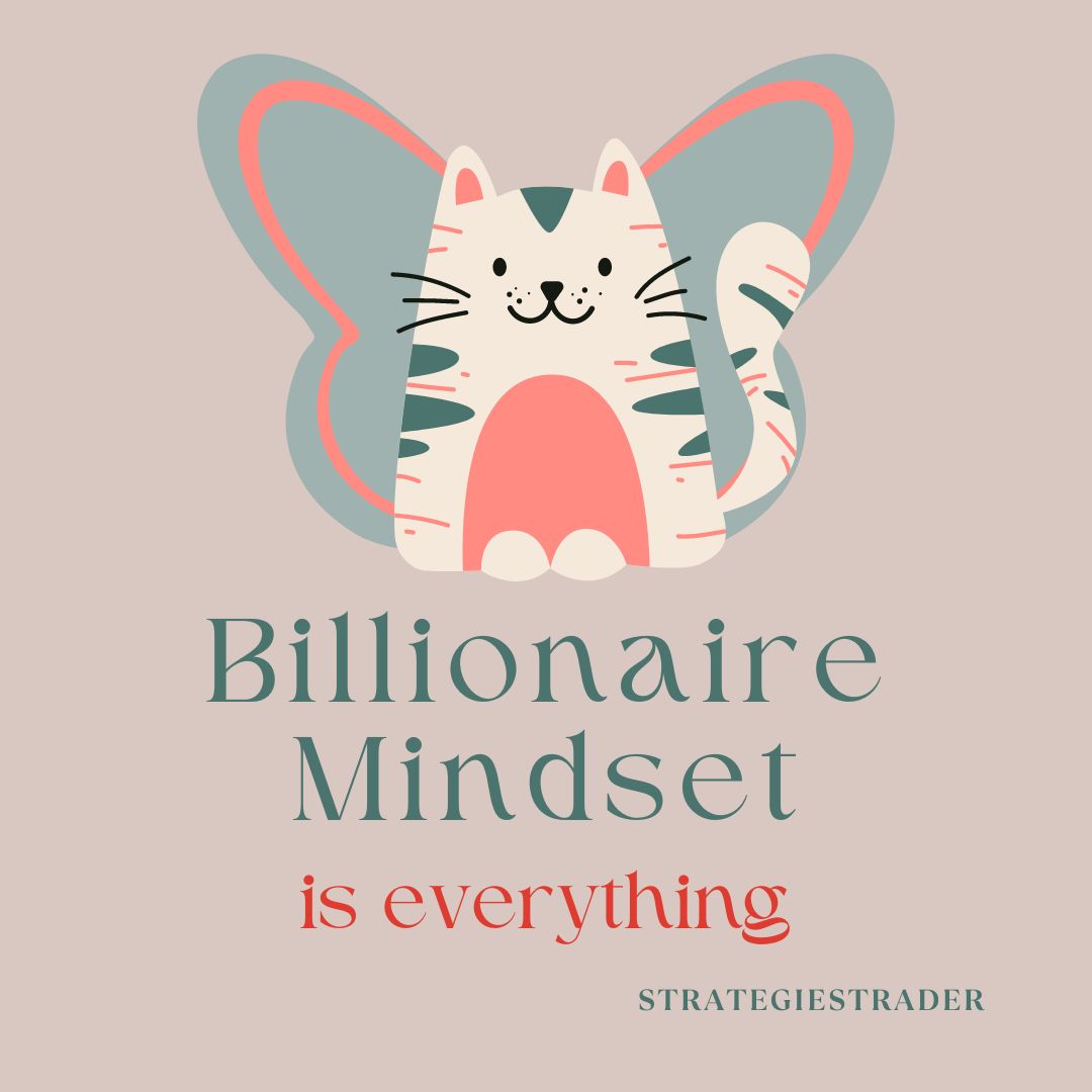 Unveiling the Billionaire Mindset: Achieving Extraordinary Success