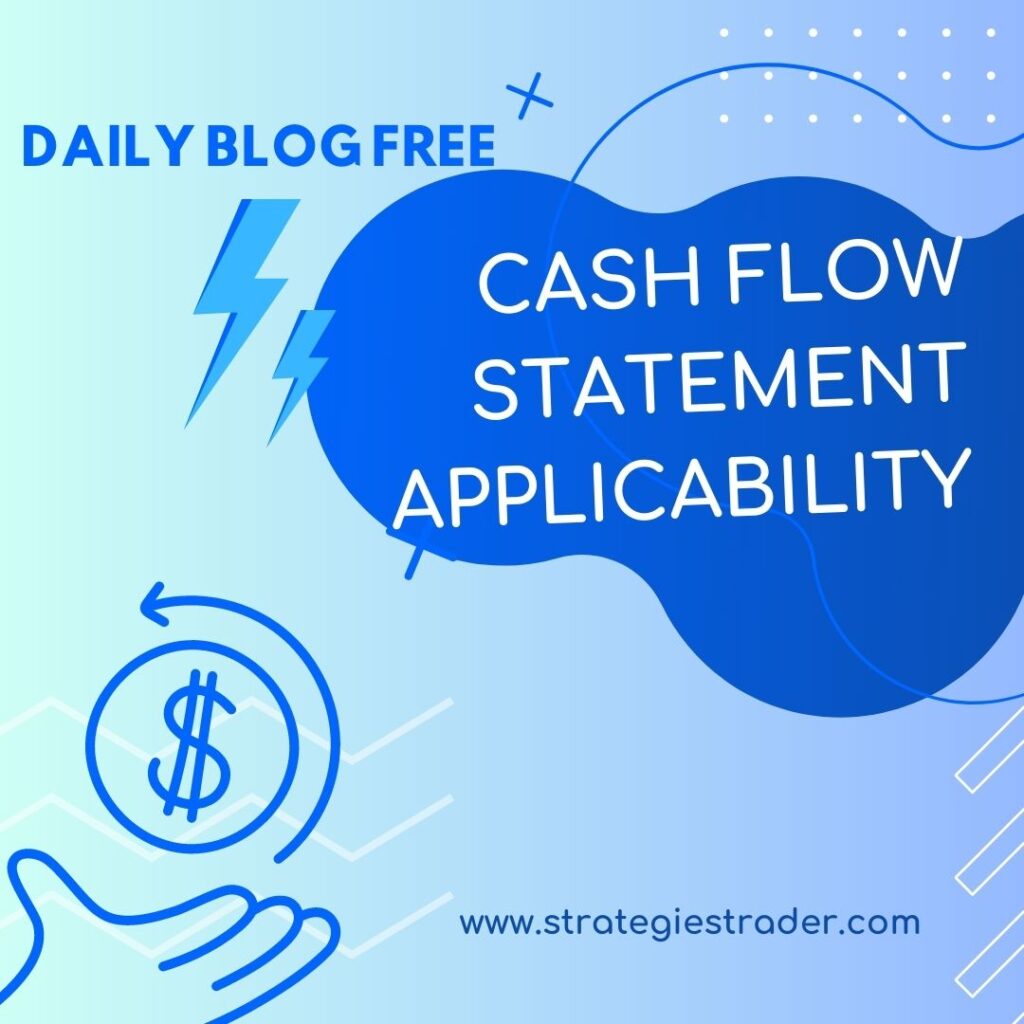 Cash Flow Statement Applicability