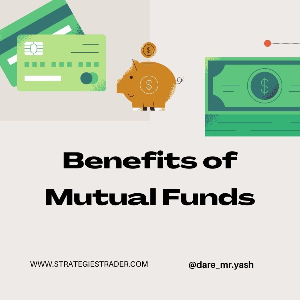 Benefits of Mutual Funds