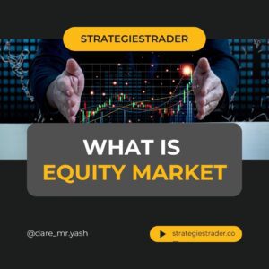 What is Equity Market