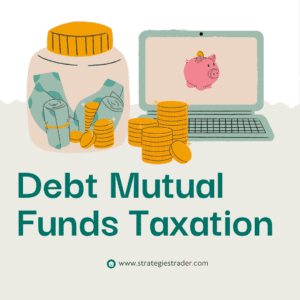 Debt Mutual Funds Taxation