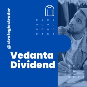 Vedanta Dividend