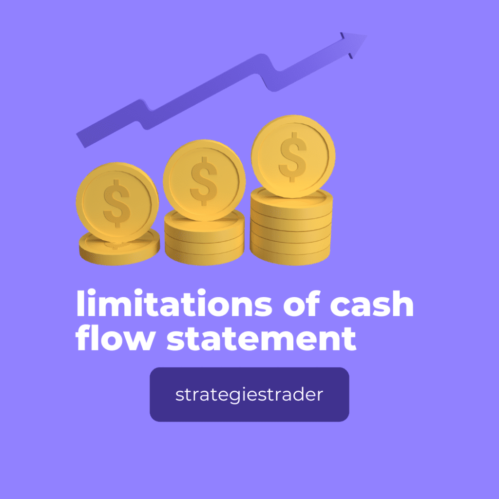limitations of cash flow statement
