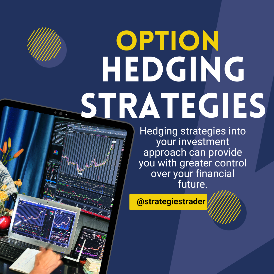 Option Hedging Strategies: Safeguarding Your Investments » StrategiesTrader